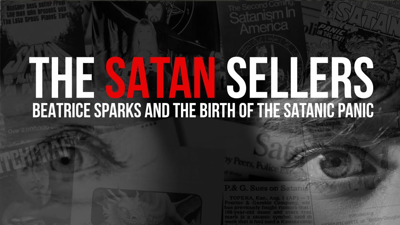 The Satan Sellers - Beatrice Sparks and the Birth of the Satanic Panic