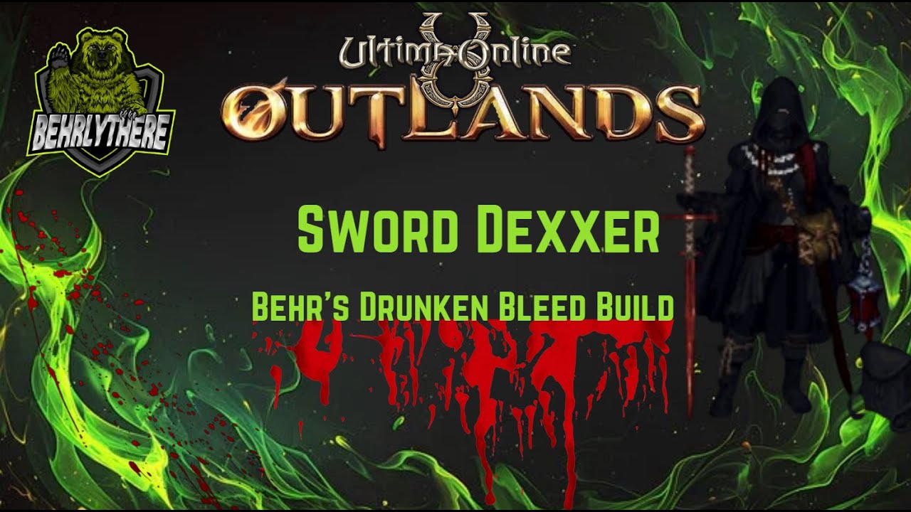 UO Outlands: Swords Bleed Build