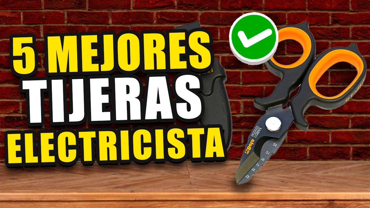 😮 Las 5 Mejores TIJERAS de ELECTRICISTA - ELECTRÓNICA 2025 | Mejores Tijeras Electricista