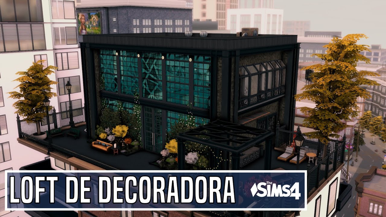 Loft industrial da decoradora | Decorator's industrial loft| Dream Home Decorator | The Sims 4