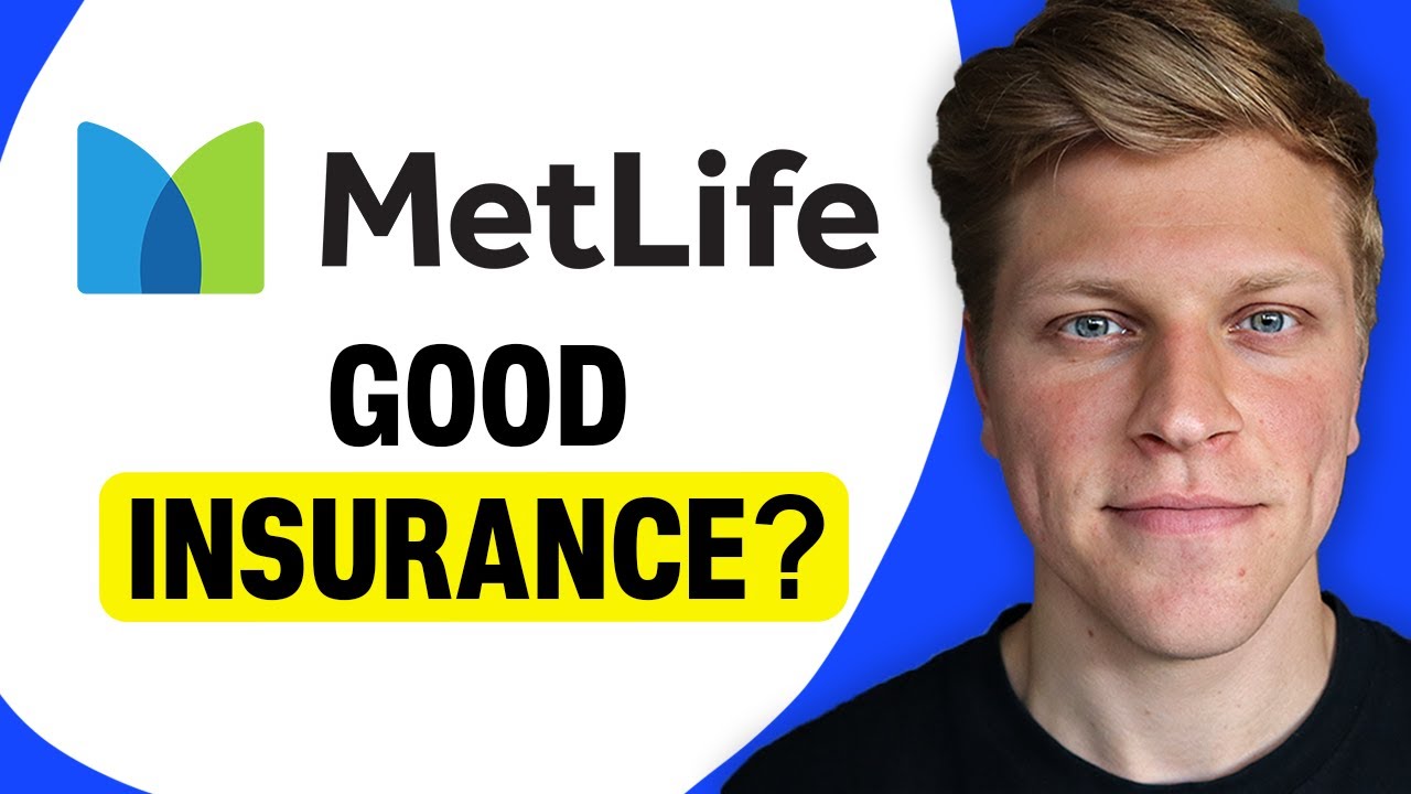 Is MetLife Good Insurance?