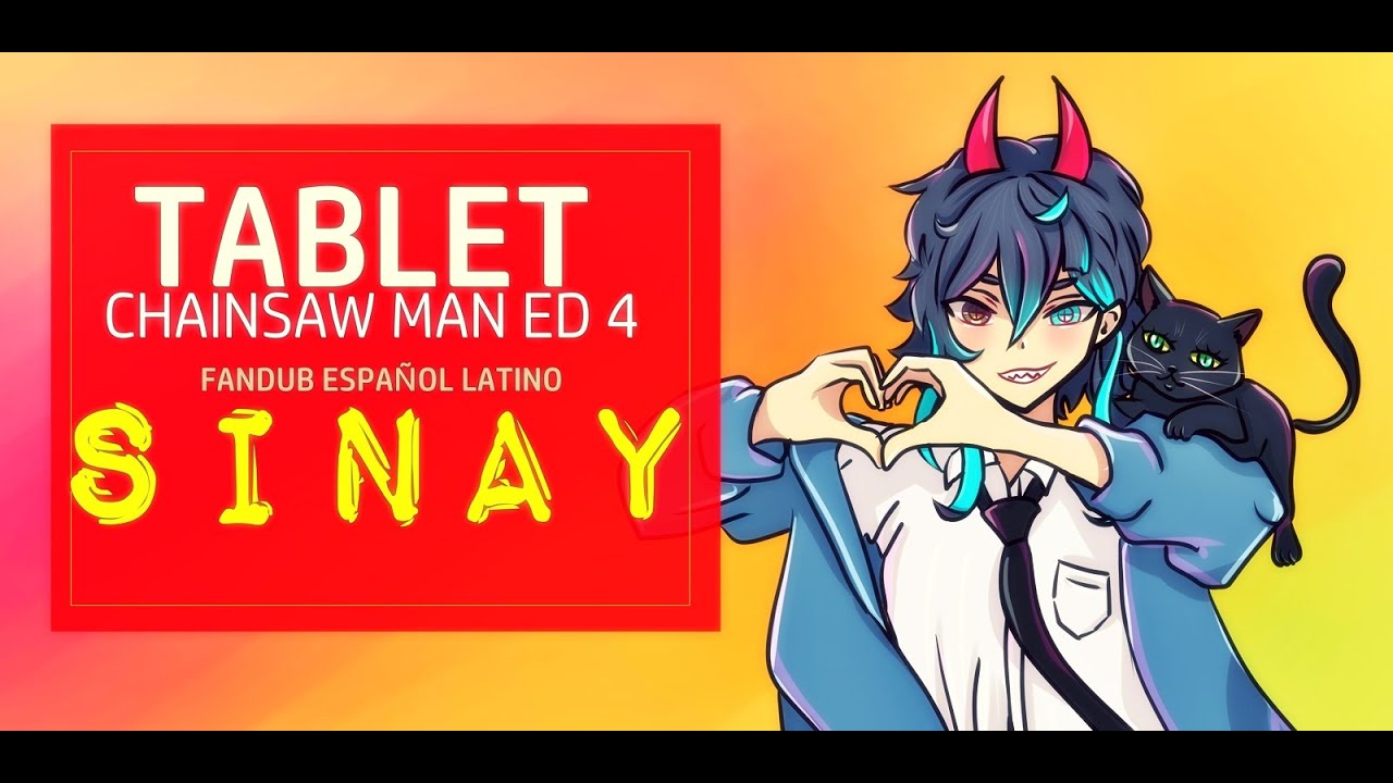 CHAINSAW MAN ED 4「TOOBOE - Jouzai」Fandub Español Latino【SINAY】(COVER)