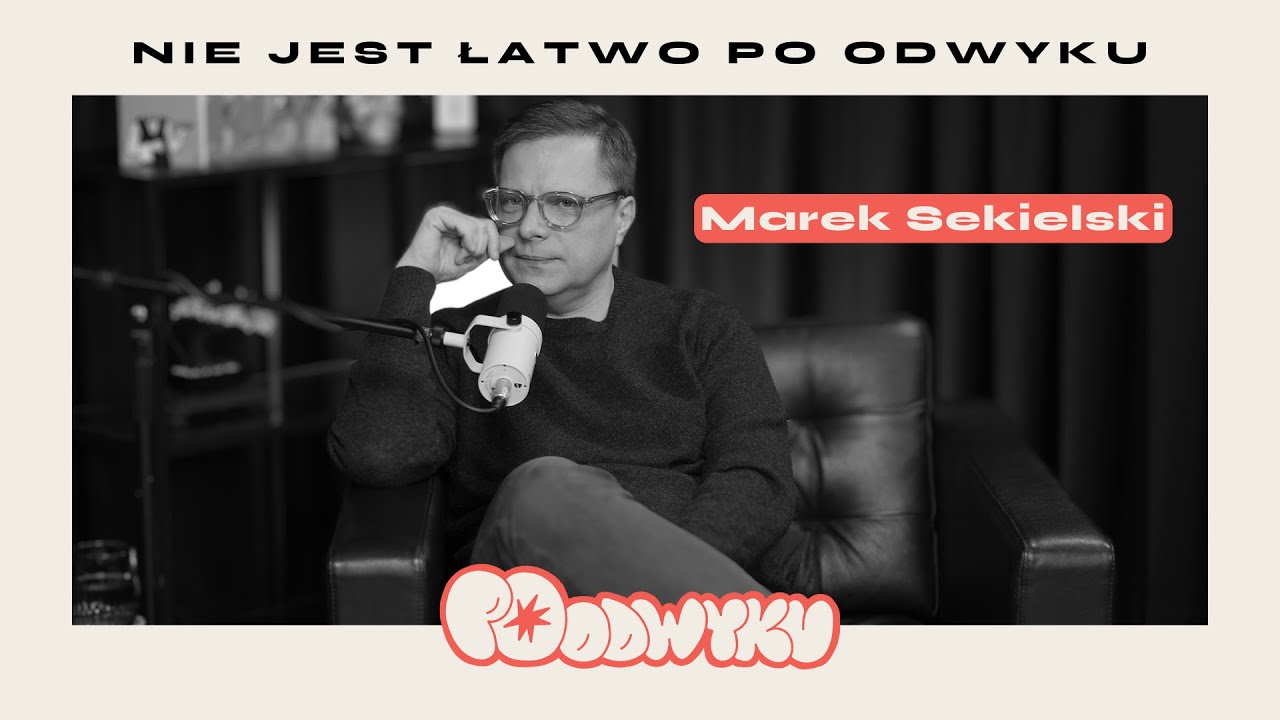Marek Sekielski: Nie jest łatwo po odwyku
