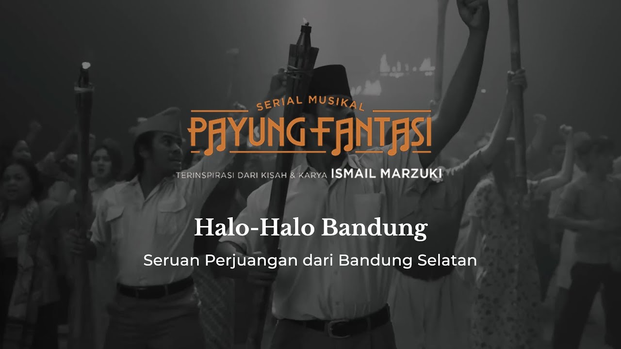 Halo-Halo Bandung: Seruan Perjuangan dari Bandung Selatan
