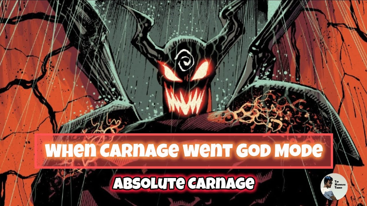 The Time Carnage went GOD MODE | Absolute Carnage (2019) | Full Series Overview 