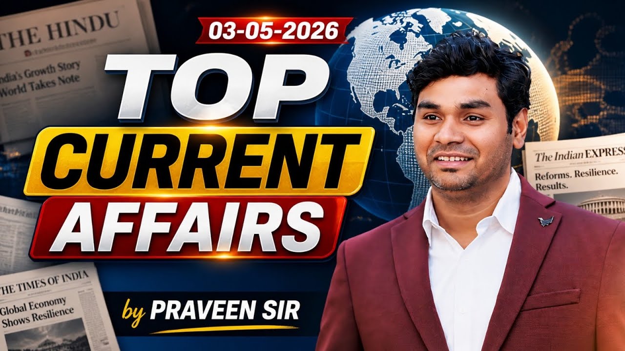 Daily Current Affairs in Telugu | Praveen Sir | 03 MAY 2026| Telugu | Latest GK & News Updates