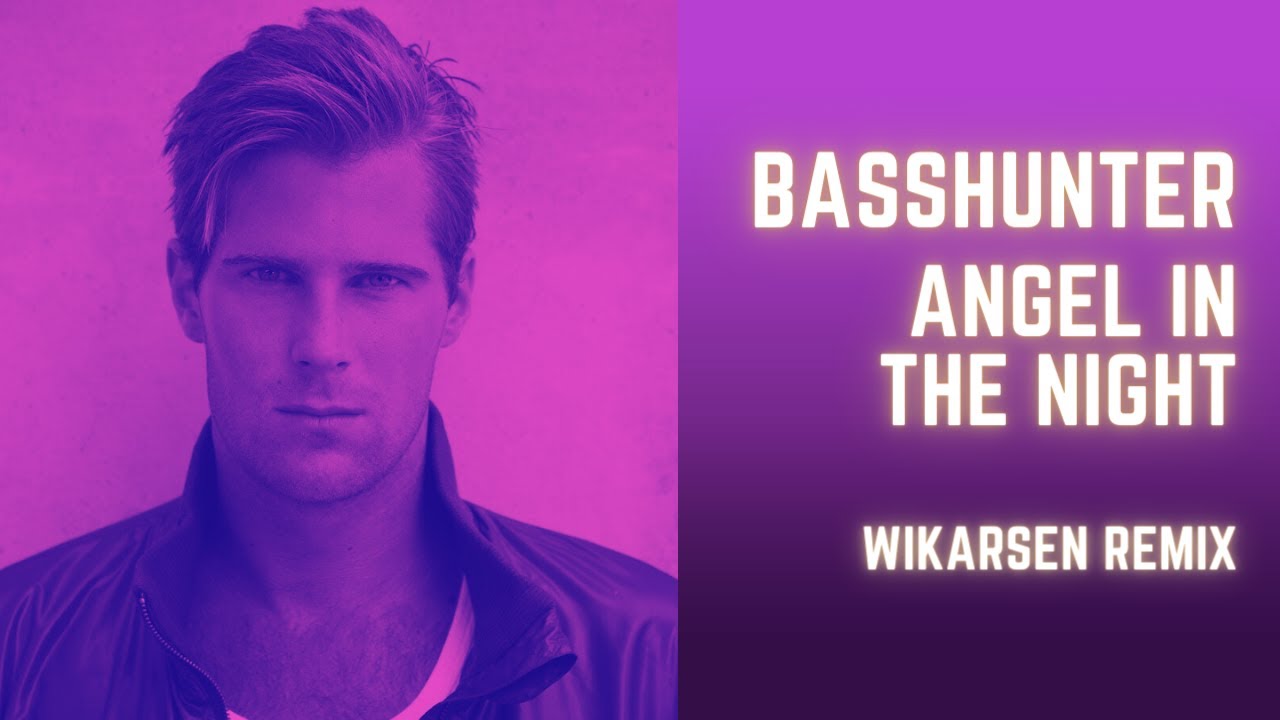 Basshunter - Angel In The Night (Wikarsen Remix) [Lyric Video]