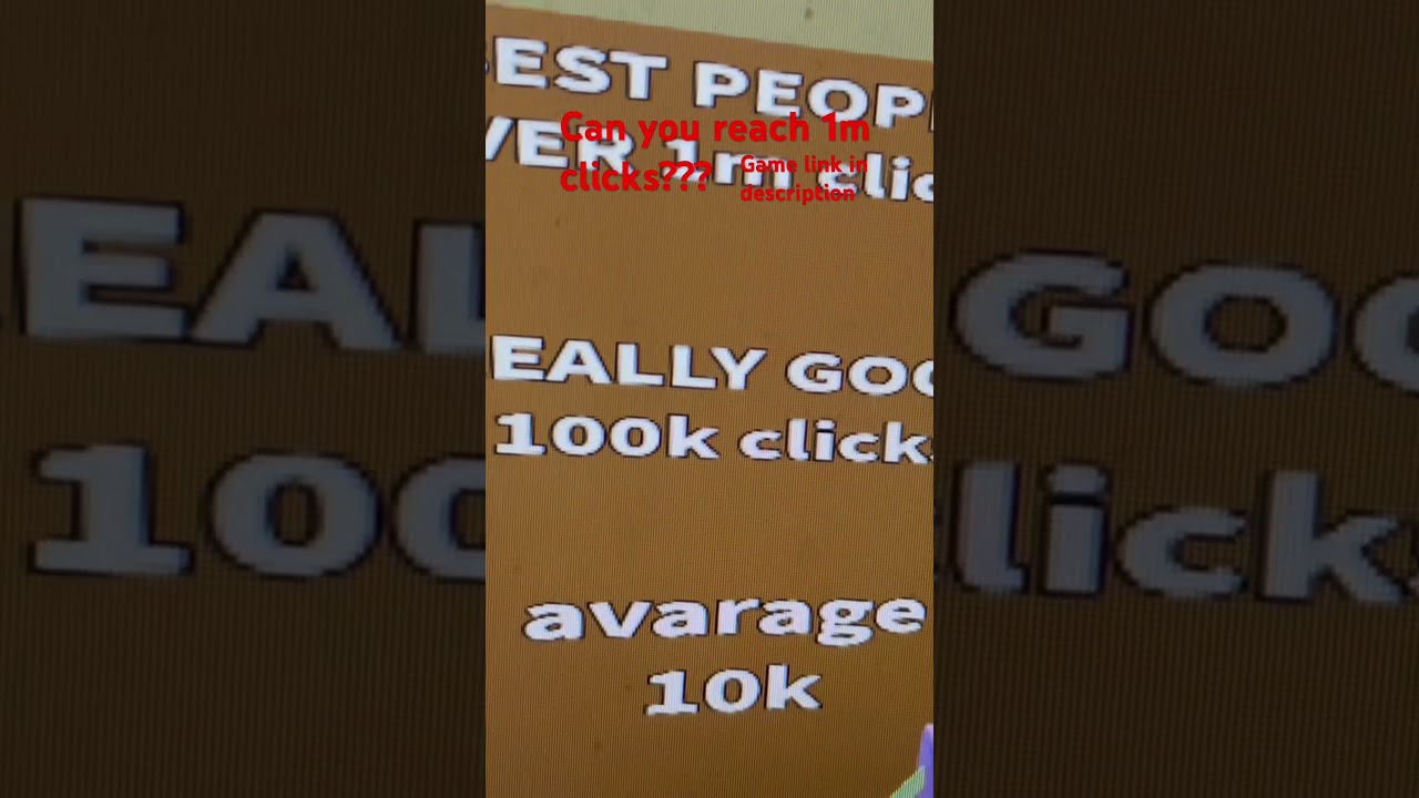 CAN YOU REACH 1m CLICKS????
