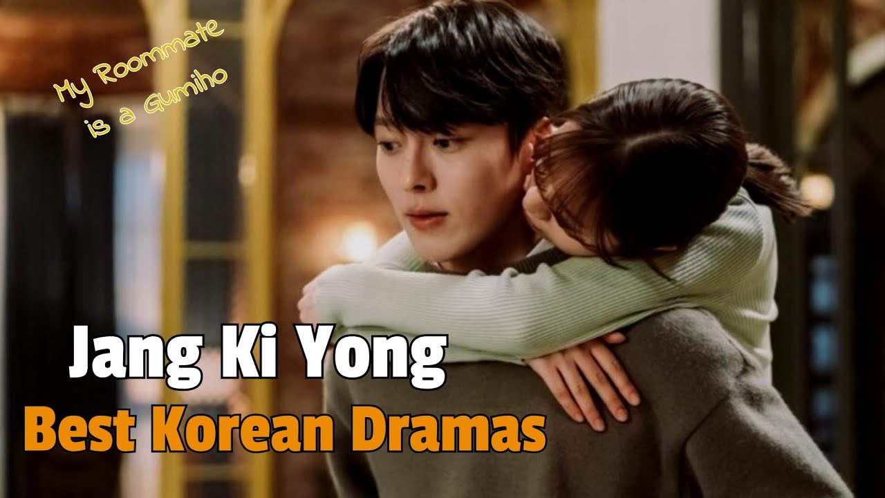 Jang Ki Yong Drama List | Best Dramas Of Jang Ki Young | Jang Ki Yong Korean Dramas | Kdrama 2023
