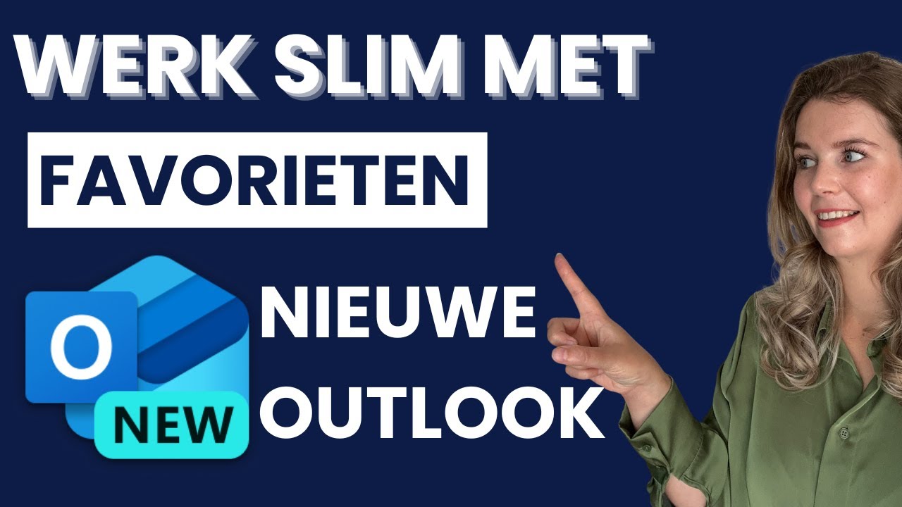 Favorieten in Outlook: Contactpersonen, Categorieën & Mappen toevoegen