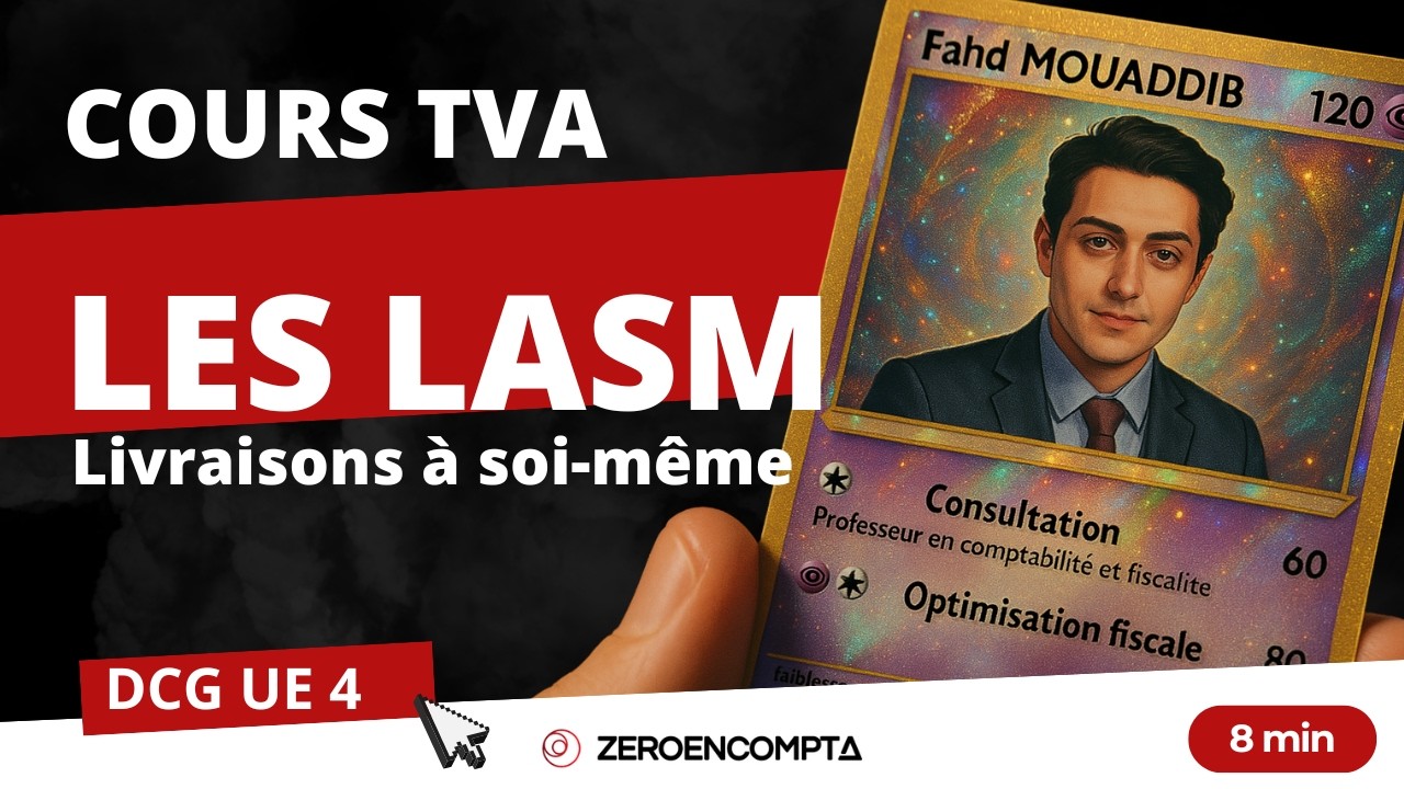 [DCG UE 4] TVA : Les op&eacute;rations imposables par nature : les LASM 1/16