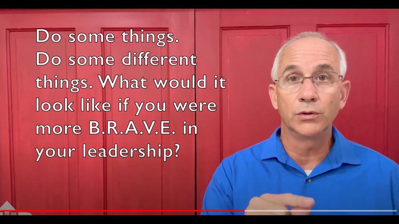 The Question for Today - What does brave leadership look like?