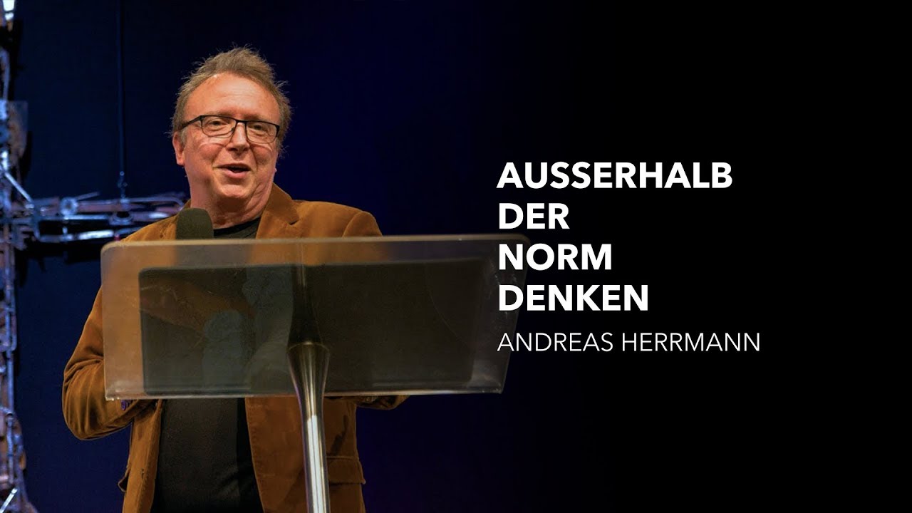 Außerhalb der Norm denken - Andreas Herrmann