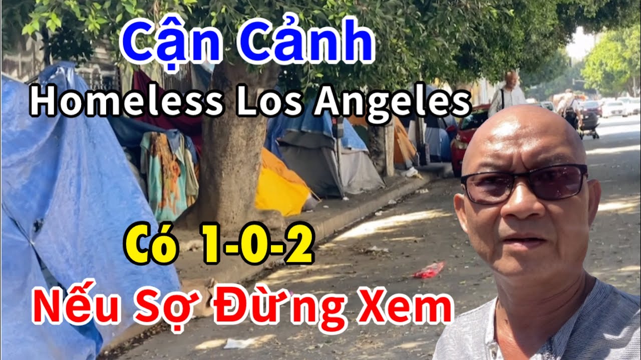 Môi trường sống của homeless Los Angeles ngoài sức tưởng tượng