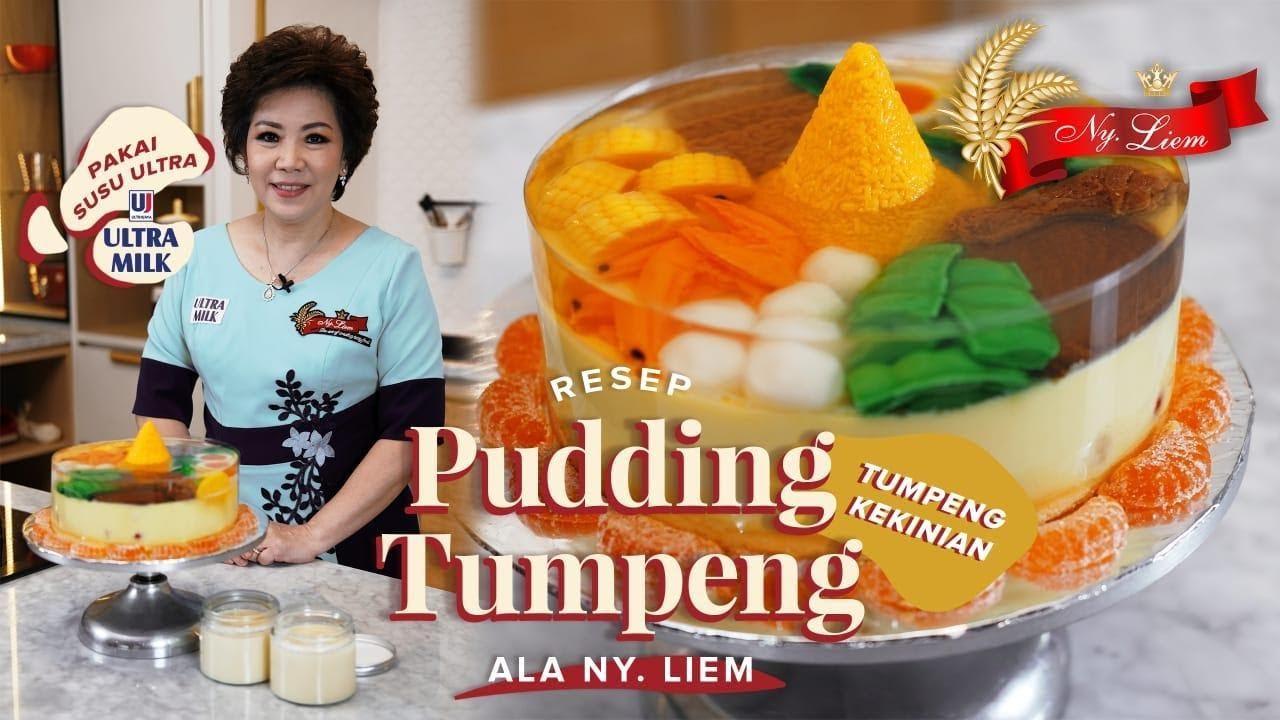 TUMPENG DIJADIIN PUDING? Intip resep puding unik ala Ny. Liem BY Chef Achen bersama ULTRAMILK!