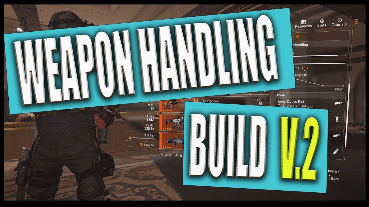 The Weapon Handling V2 Build | How To Make | Tom Clancy's The Division 2
