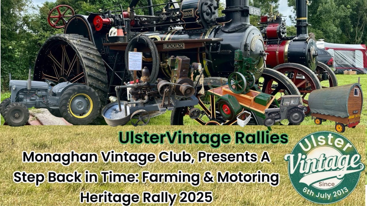 Monaghan Vintage Club, Presents A Step Back in Time: Farming & Motoring Heritage Rally 2025
