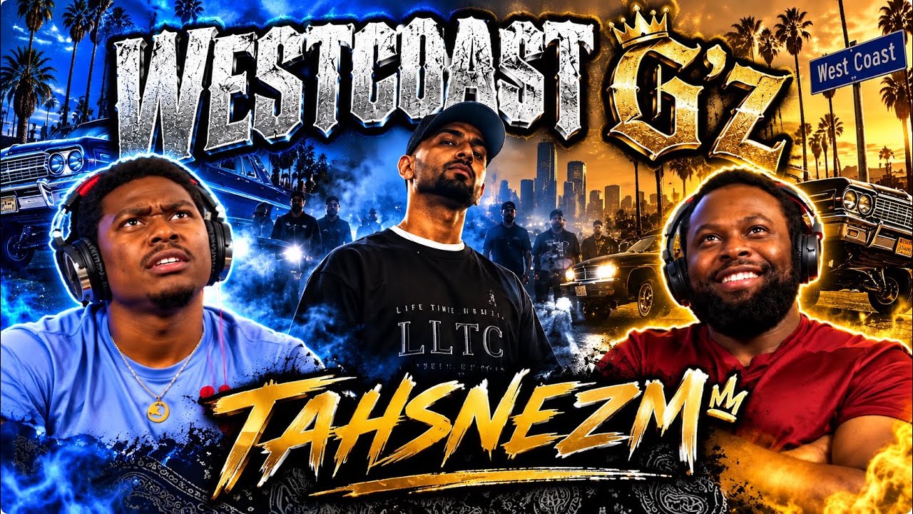 Westcoast G'z Tahsnezm |BrothersReaction!