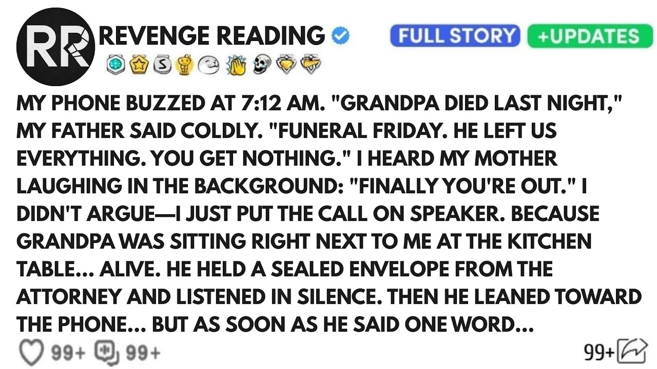 My Parents Called: “Grandpa Died—We Get Everything, You Get Nothing” I Smiled… Grandpa Sat Beside Me
