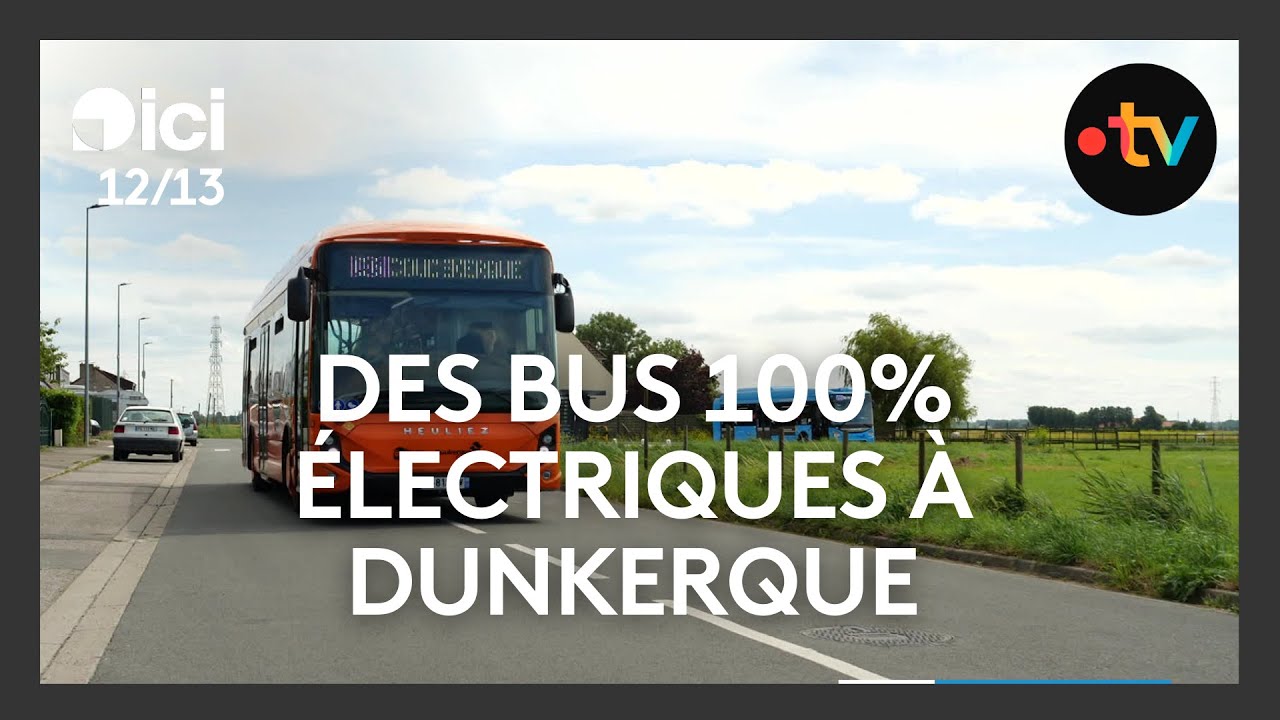 La modernisation du réseau de transport Dunkerque avec des bus 100% électriques