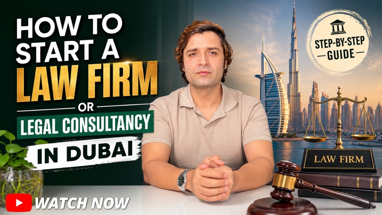 How to Start a Law Firm or Legal Consultancy in Dubai (2026 Complete Guide)