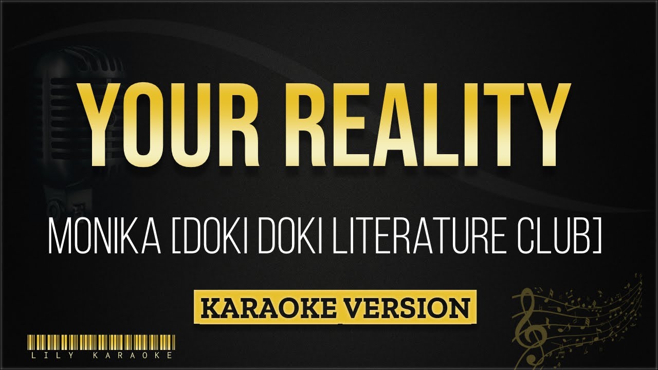 Monika - Your Reality [Doki Doki Literature Club] (Karaoke Version)