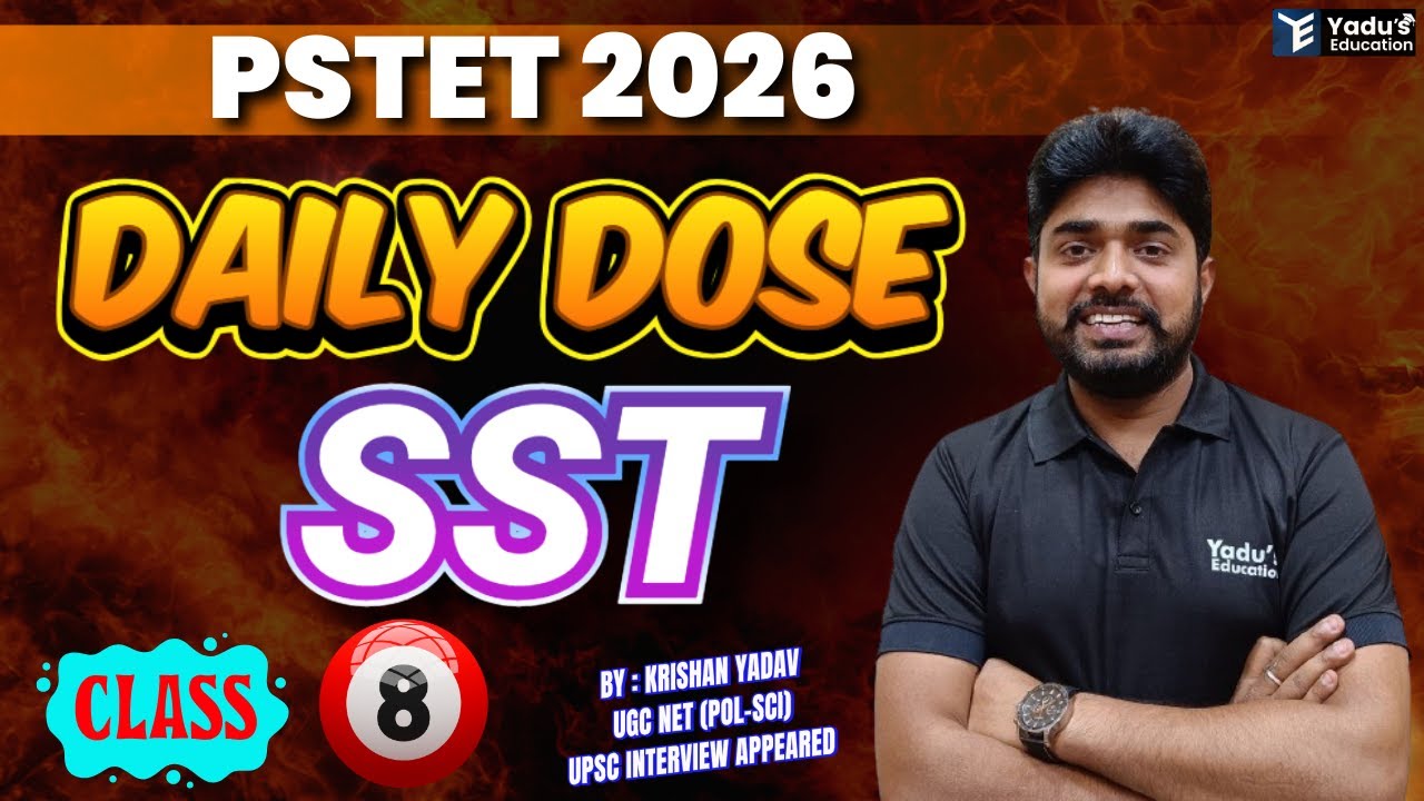 PSTET 2026 | CTET | HTET | DAILY DOSE  | CLASS-8 | YADU EDUCATION | NO. 1 INSTITUTE