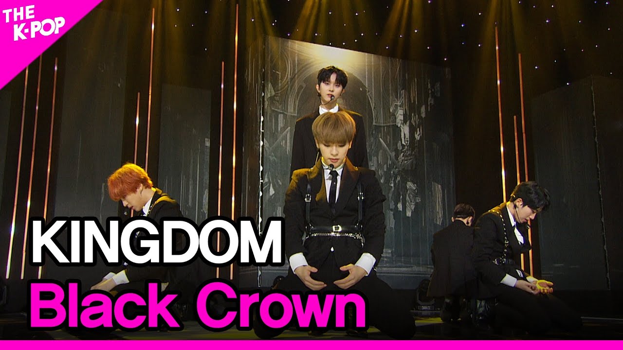 KINGDOM, Black Crown(킹덤,Black Crown) [THE SHOW 211102]