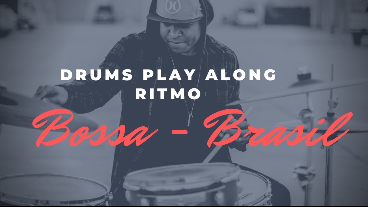 Drums Play Along Brazilian Bossa - Ritmos brasileiros