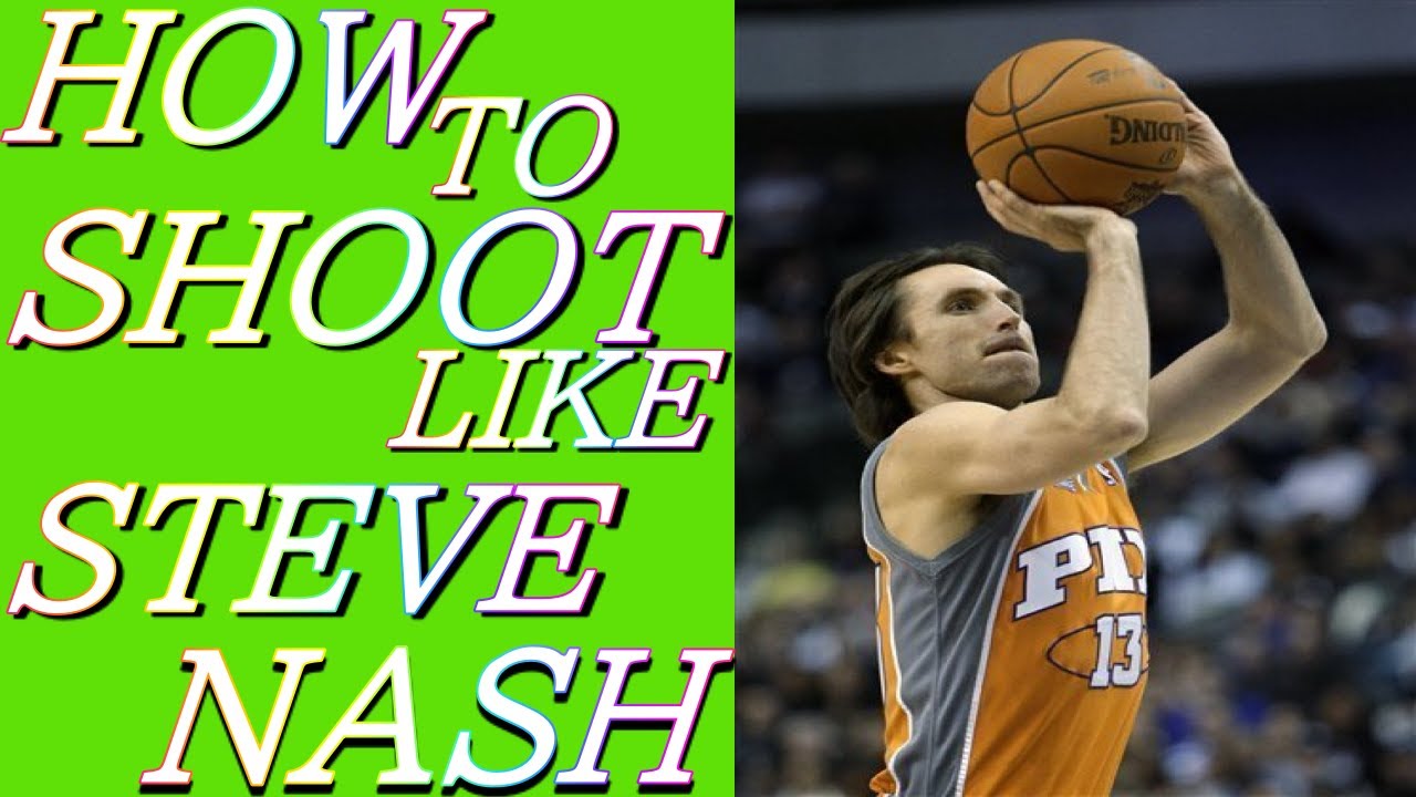 [basketball shooting form] NBA shooters breakdown how to shoot like Steve Nash