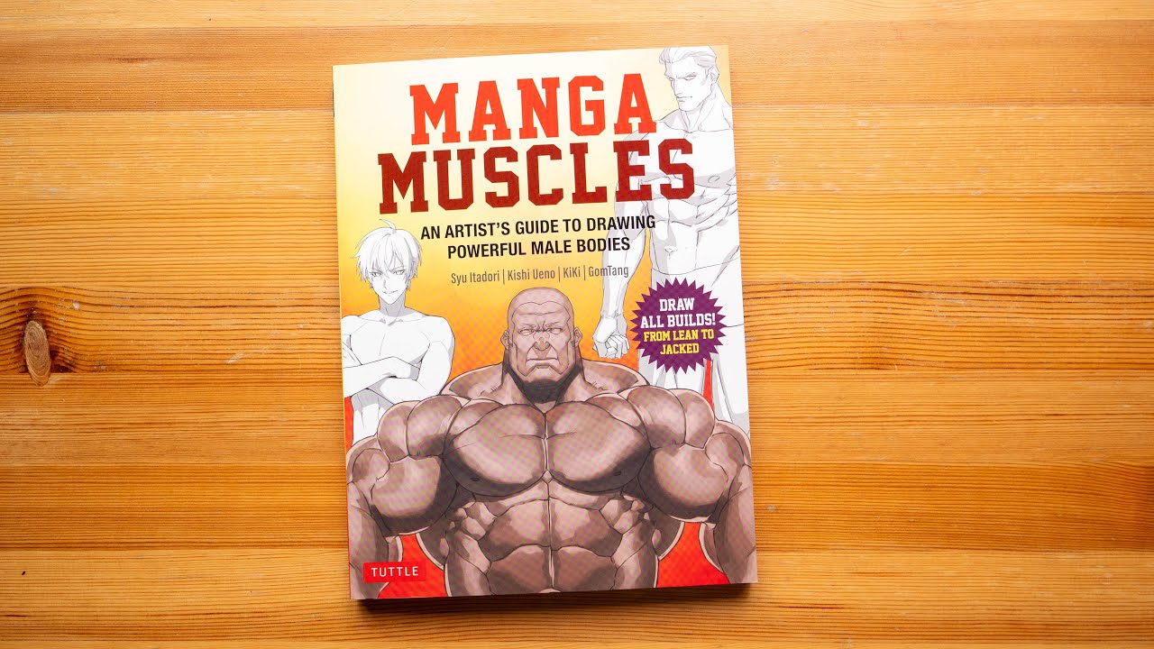 (book flip) Manga Muscles: An Artist's Guide to Drawing Powerful Male Bodies
