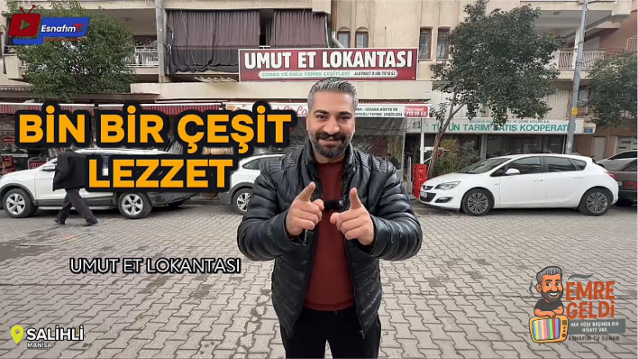 EMRE GELDİ - UMUT ET LOKANTASI - SALİHLİ (Manisa)