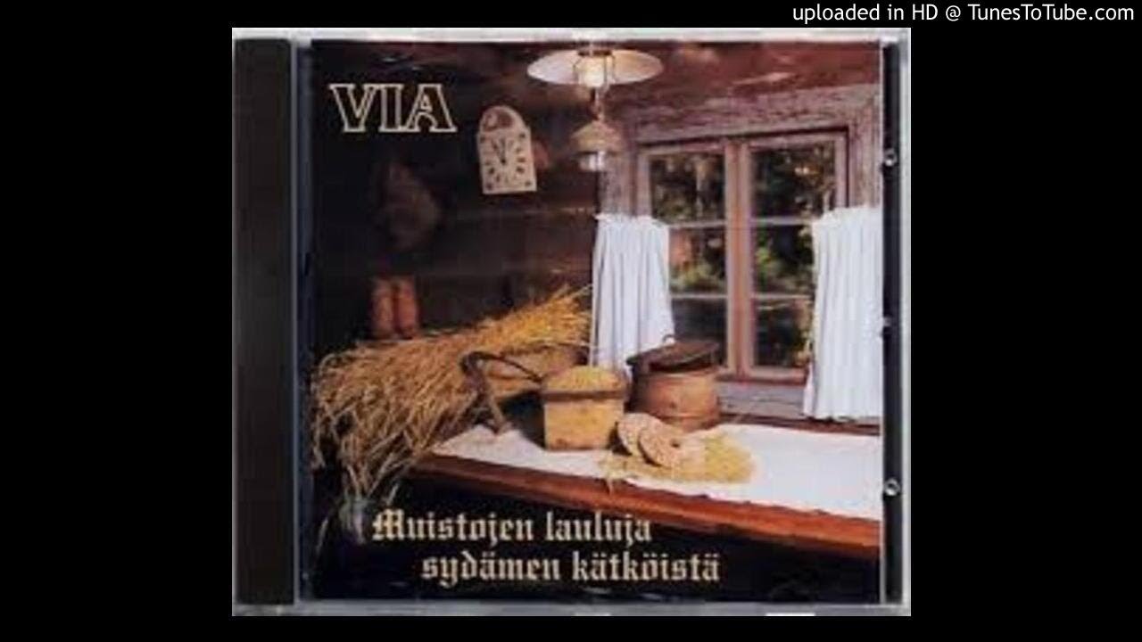 VIA - 11 Sä olet Jeesus kallein aarteheni