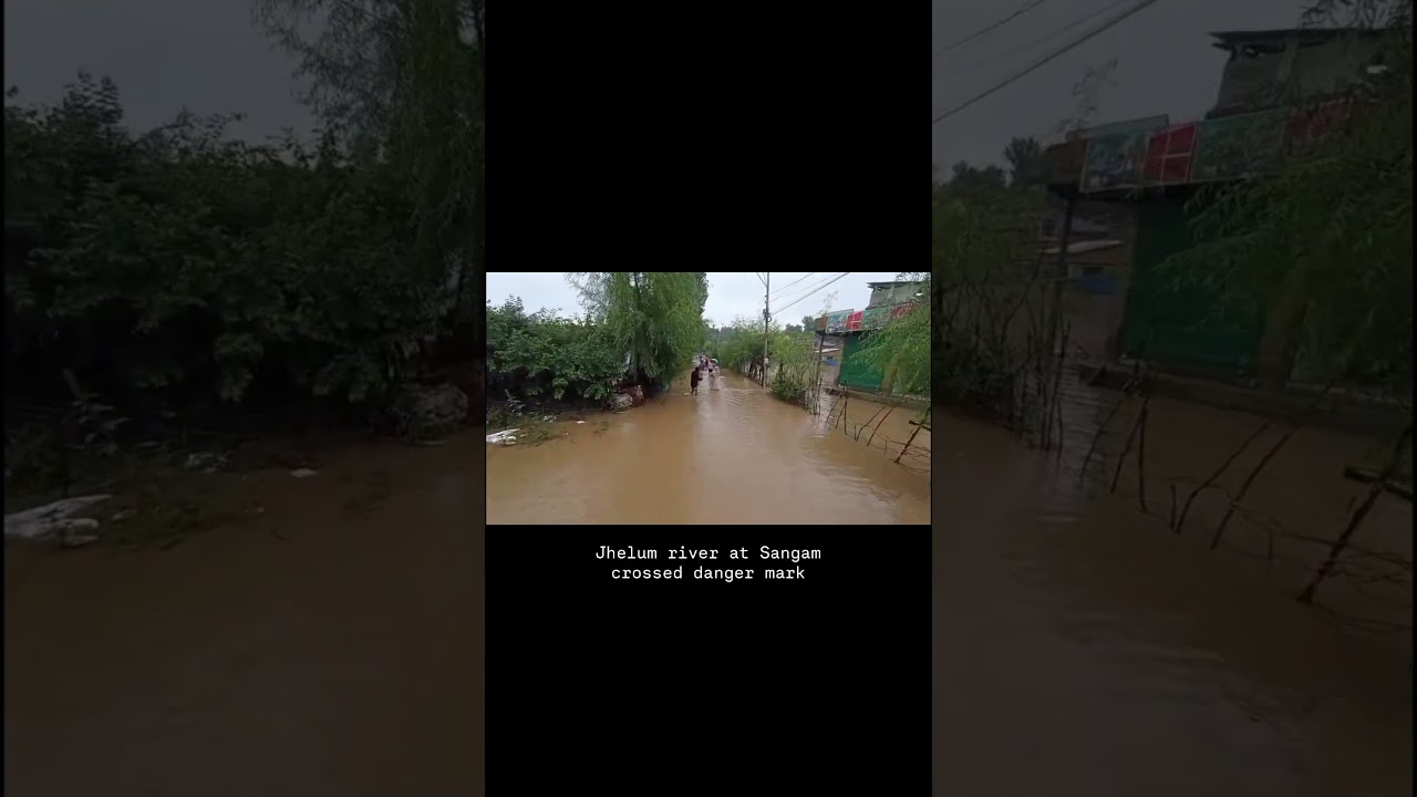 ⚠️ Kashmir Flood Alert ⚠️Jhelum crosses danger mark at Sangam
