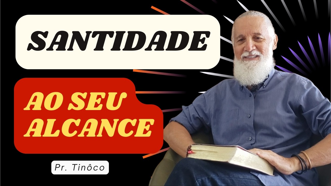 Santidade ao seu alcance