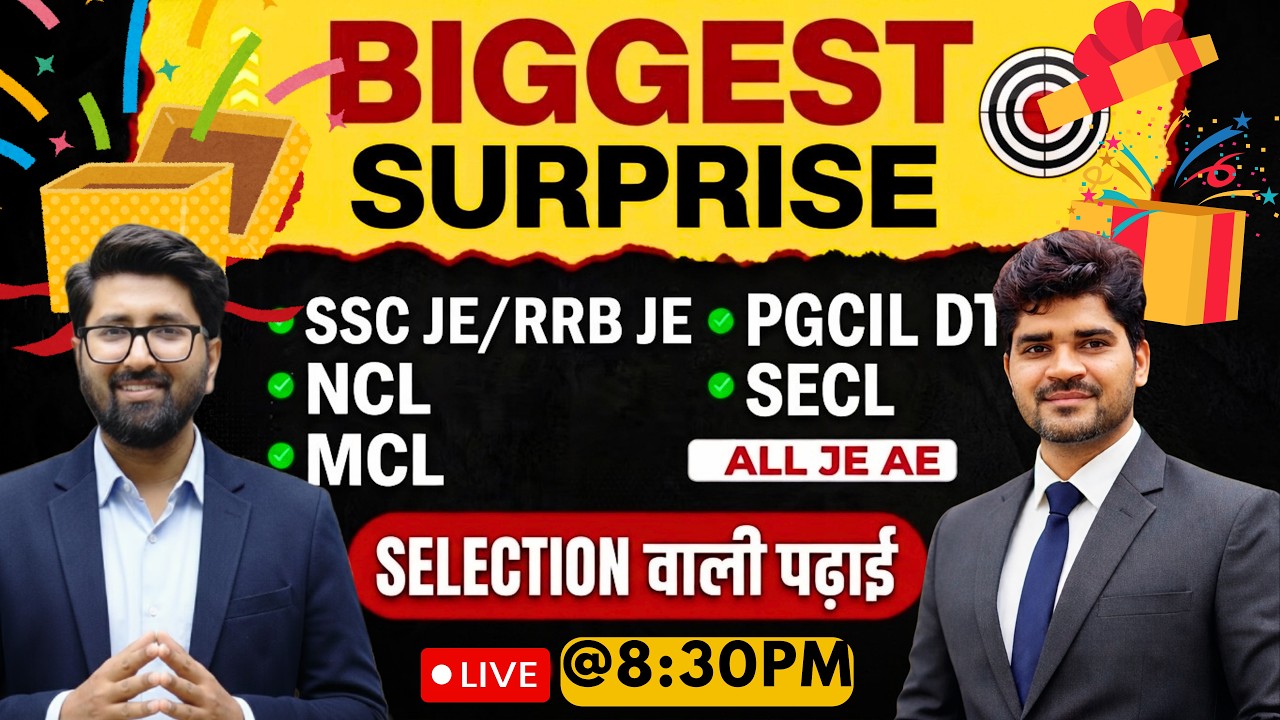 Biggest Surprize | RRB JE | SSC JE | PGCIL DT | NCL | SECL | MCL | Selection वाली पढ़ाई Live@8:30pm