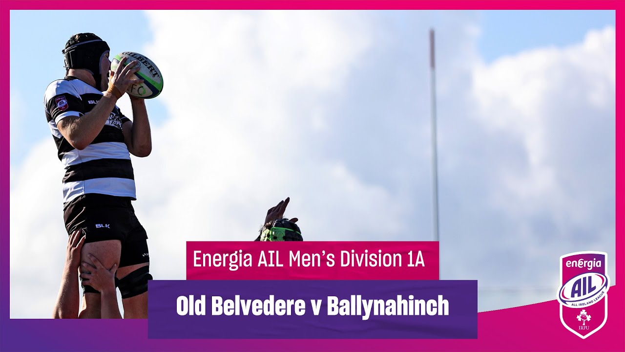 Old Belvedere v Ballynahinch - #EnergiaAIL Highlights Men's Div 1A Rd 2