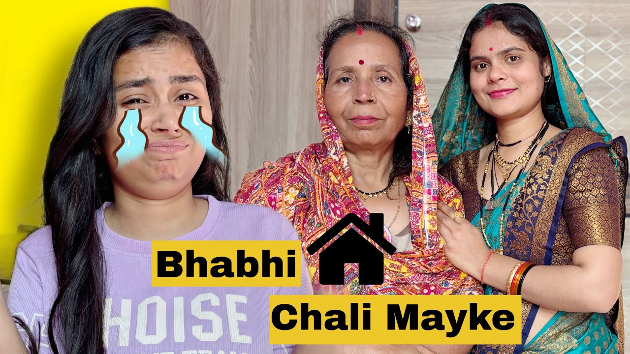 Bhabhi Chali Apne  Mayke 💔 | Ghar Ho Gaya Sunsaan 🥺 | Puri Tyari Se Vidai Tak Ka Safar 😎