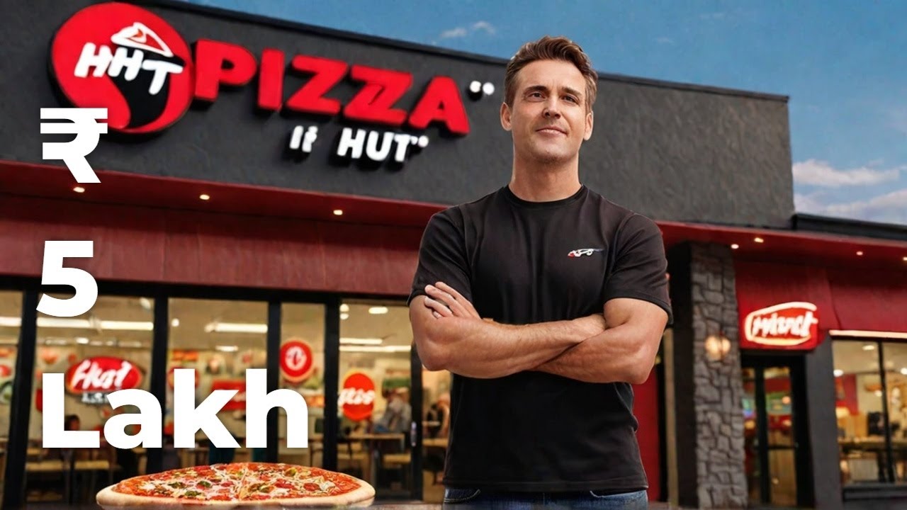 Open Your Dream Pizza Hut Franchise for Just ₹5 Lakh!