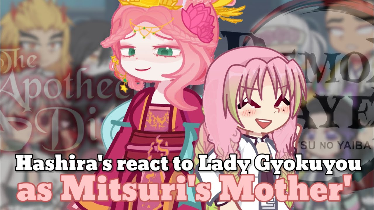 'Hashira's react to Lady Gyokuyou as Mitsuri's Mother' / crdts in desc /2x speed