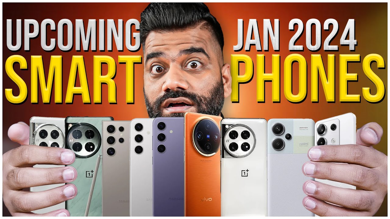 Top Upcoming Smartphones - January 2024🔥🔥🔥