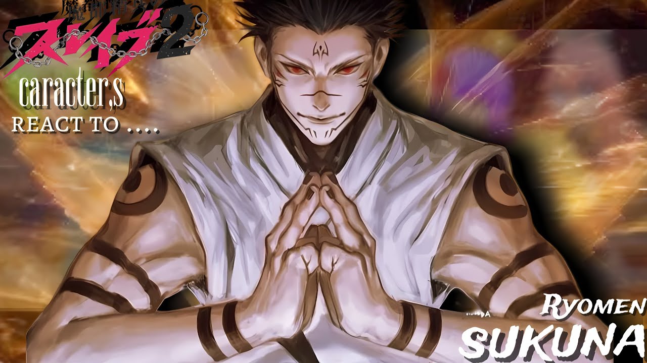 Chained Soldier Reacts to sukuna || Gacha React || part 1 