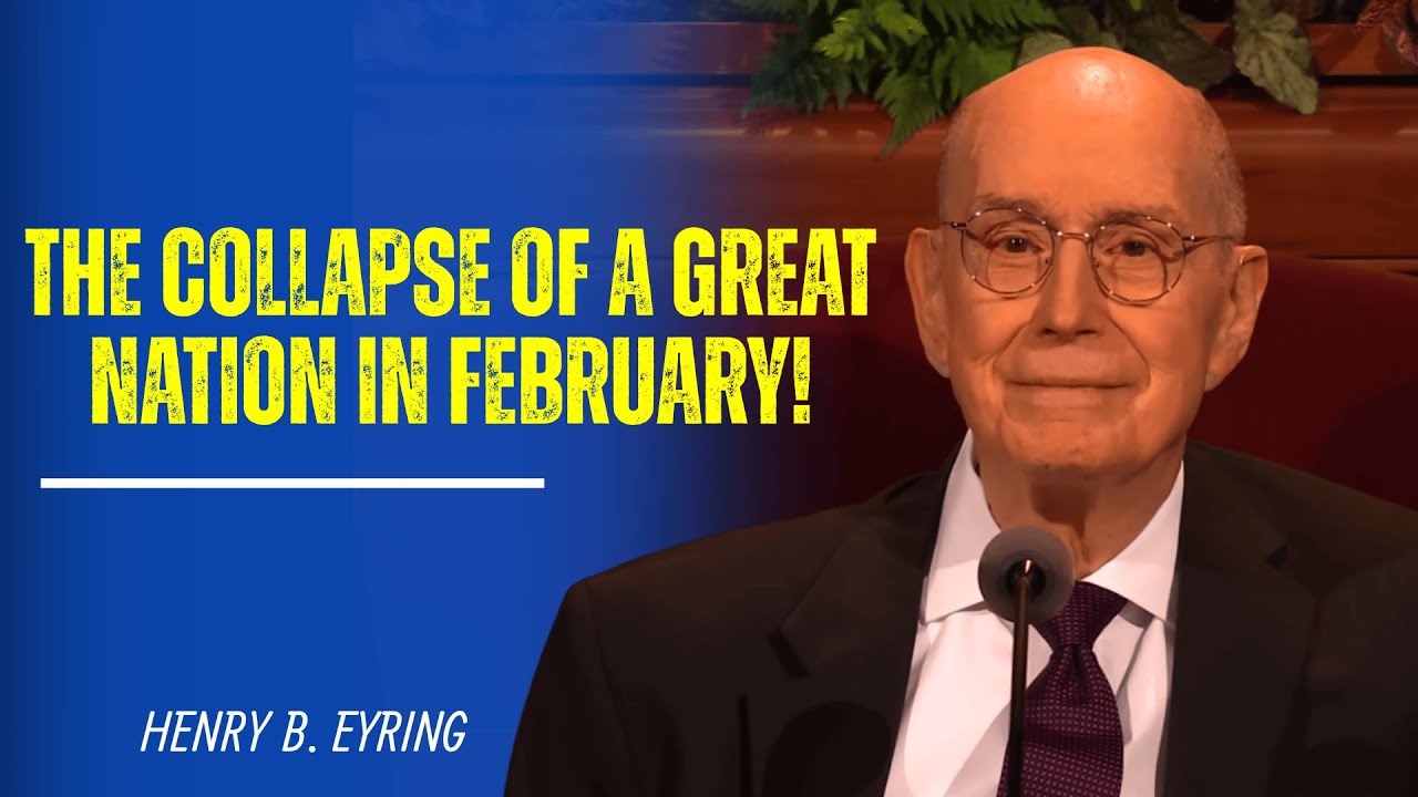 Henry B. Eyring | Biblical Warning About the Collapse of a Great Nation in February