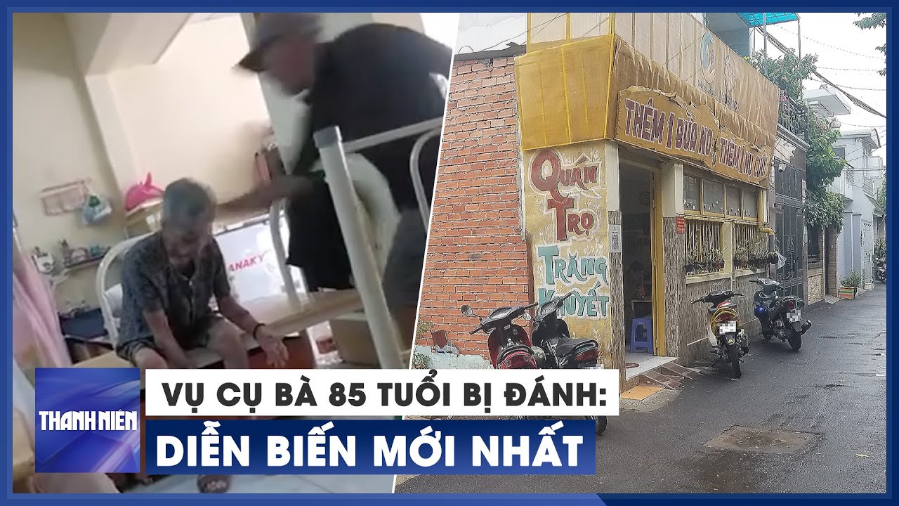 Diễn biến mới vụ cụ bà 85 tuổi bị đánh ở mái ấm Quán trọ Trăng Khuyết