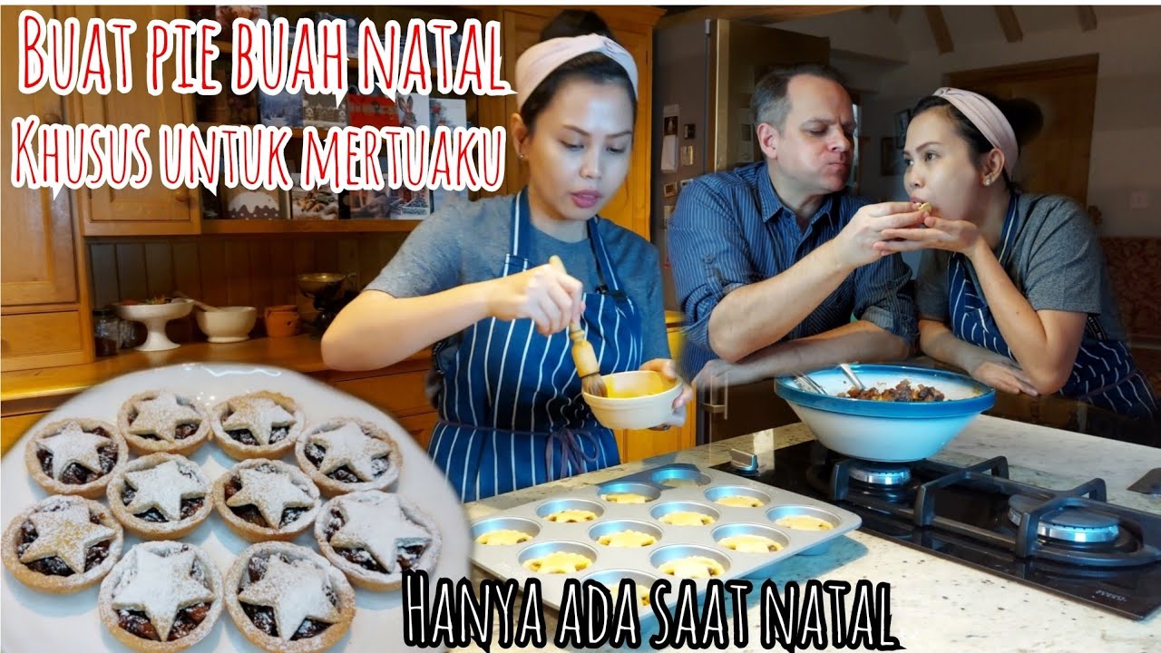 BUAT PIE BUAH KHUSUS NATALNYA ORANG INGGRIS || MERTUA GAK MAU BELI DI TOKO LAGI