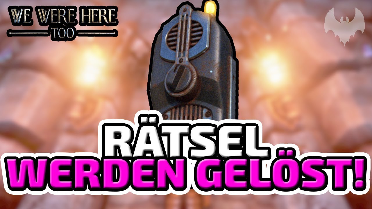 Rätsel werden gelöst! - ♠ We Were Here Too #001 ♠ - Deutsch German - Dhalucard