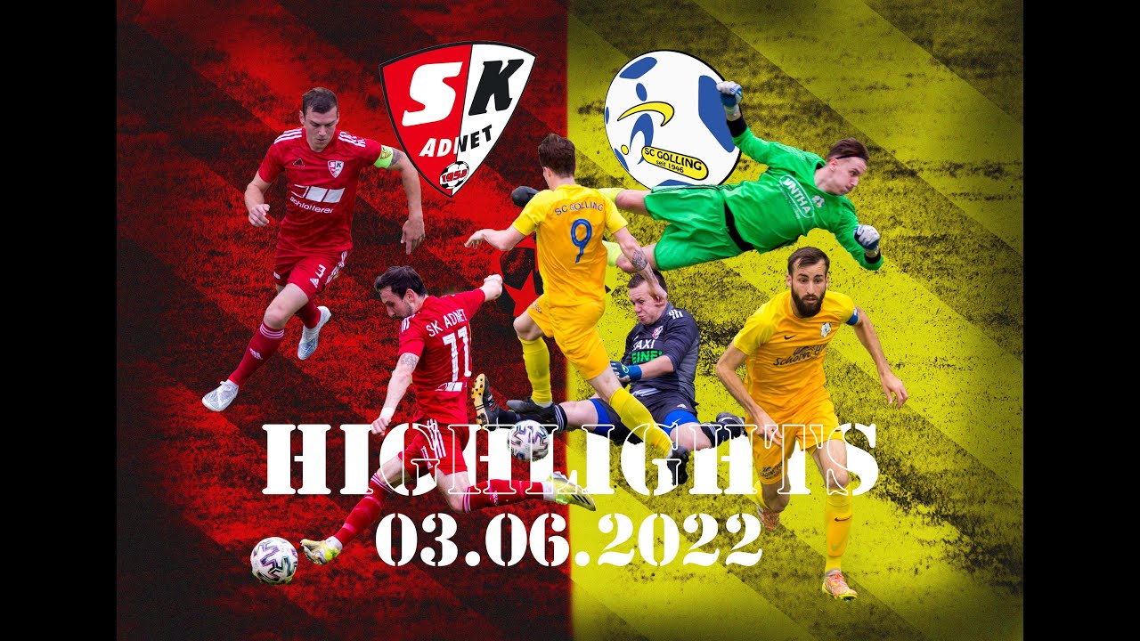 Highlights!!  SK Adnet vs. SC Golling ( 03.06.2022 )