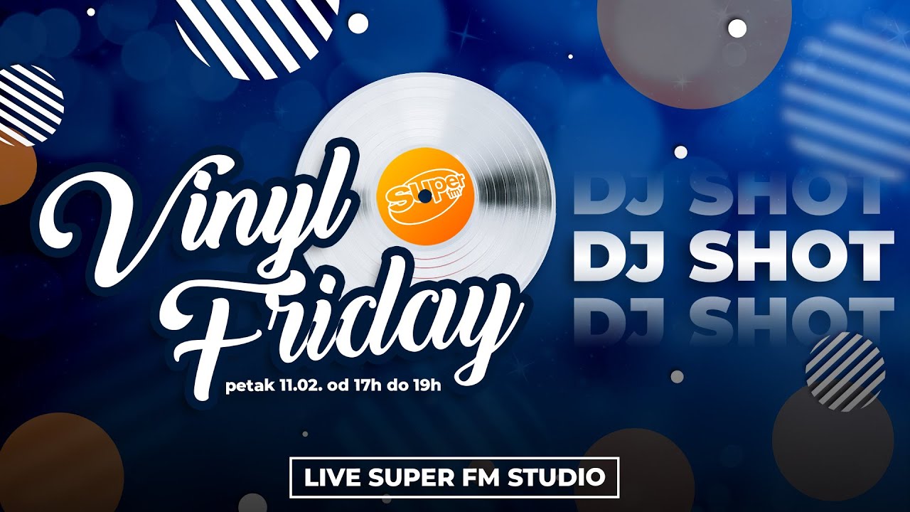 Vinyl Friday #63 DJ Shot┃Super FM