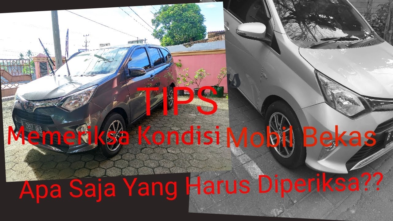 cara Cek Mobil Bekas  pengalaman pribadi #calya #mobillcgc #sigra #toyota