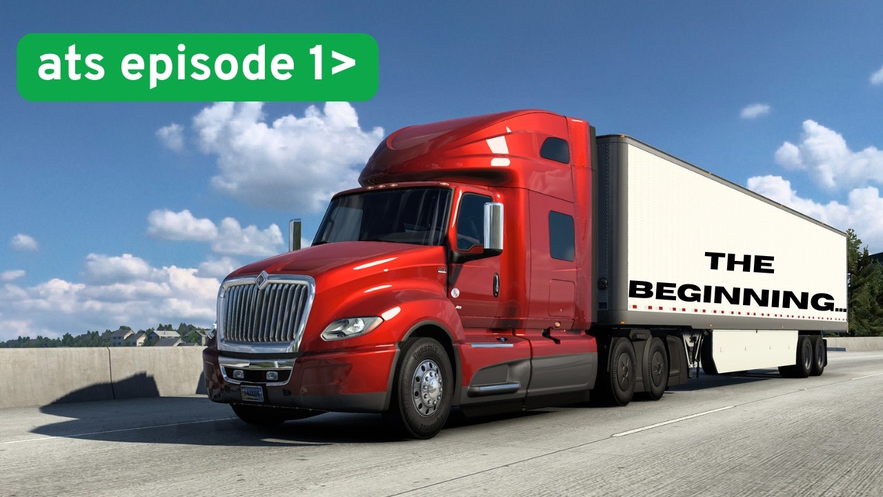 Beginning my trucking kingdom in American Truck Simulator